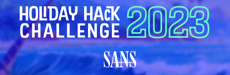 Christmas in... October?...2023 Holiday Hack Challenge